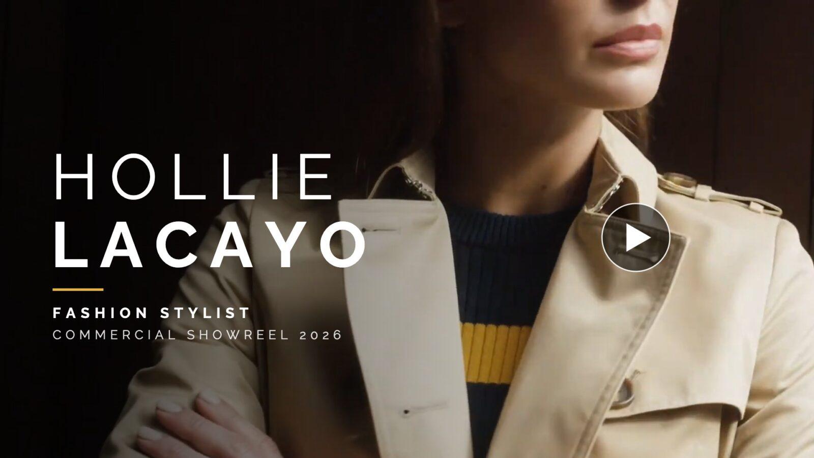 Play Hollie Lacayo commercial showreel 2026, London fashion stylist